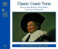 Classic Comic Verse written by Various Famous Poets performed by John Moffat, David Timson, Cathy Sara and Roger May on CD (Abridged)